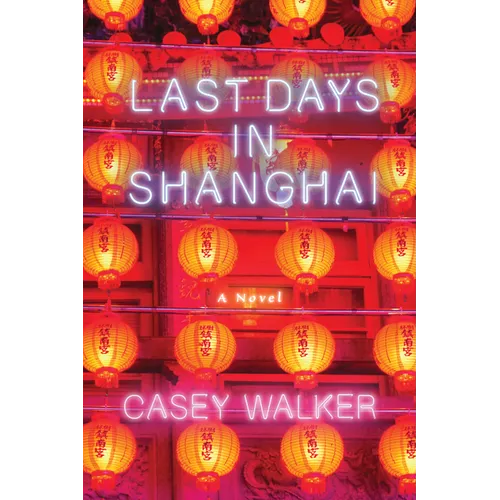 Last Days in Shanghai - Paperback