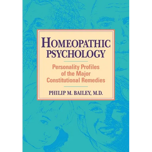Homeopathic Psychology: Personality Profiles of Homeopathic Medicine - Paperback