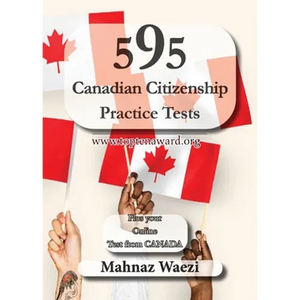 595 Canadian Citizenship Practice Tests: Questions and Answers - Paperback