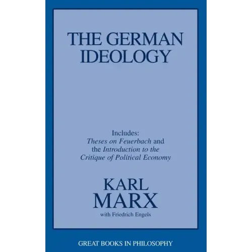 The German Ideology: Including Thesis on Feuerbach - Paperback