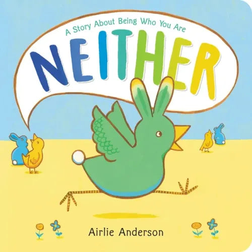 Neither: A Story about Being Who You Are - Board Book