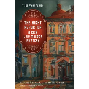 The Night Reporter: A 1938 Lviv Murder Mystery - Paperback
