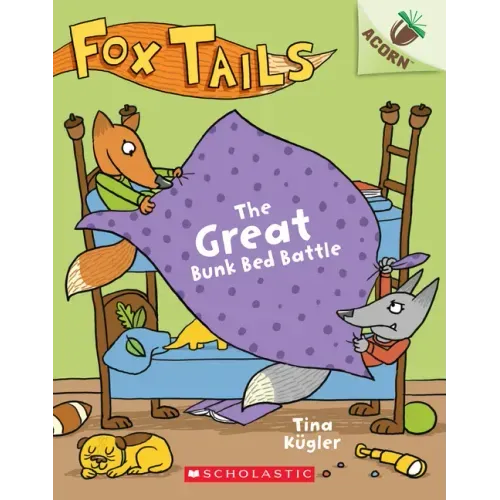 The Great Bunk Bed Battle: An Acorn Book (Fox Tails #1): Volume 1 - Paperback