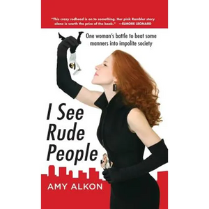 I See Rude People - Hardcover
