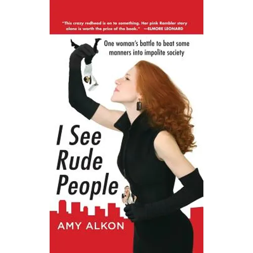I See Rude People - Hardcover