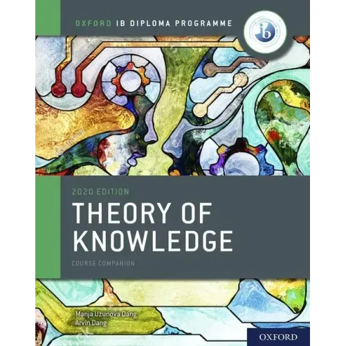 Ib Theory of Knowledge Course Book 2020 Edition: Student Book with Website Link - Paperback