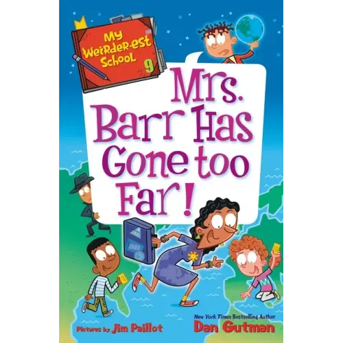 My Weirder-Est School #9: Mrs. Barr Has Gone Too Far! - Paperback