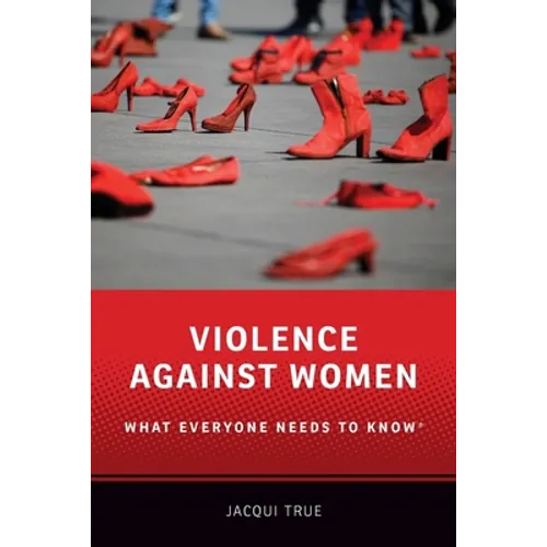Violence Against Women: What Everyone Needs to Know(r) - Paperback