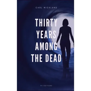 Thirty Years Among the Dead - Hardcover