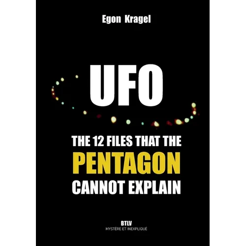 UFOs: The Twelve Files that the Pentagon Cannot Explain - Paperback