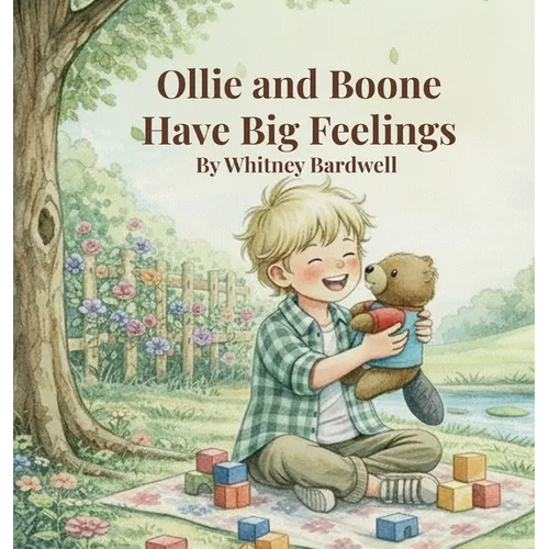 Ollie and Boone Have Big Feelings - Hardcover