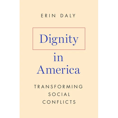 Dignity in America: Transforming Social Conflicts - Paperback