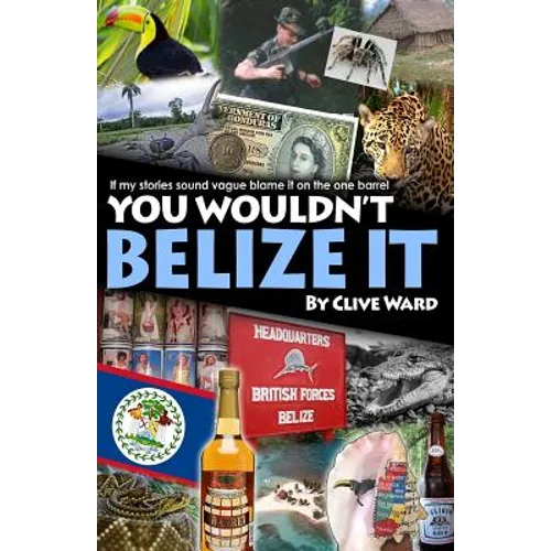 You Wouldn't Belize it