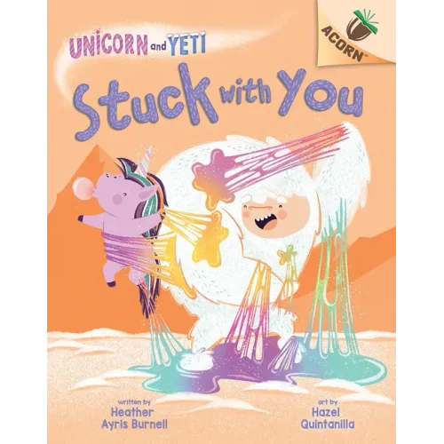 Stuck with You: An Acorn Book (Unicorn and Yeti #7) - Hardcover