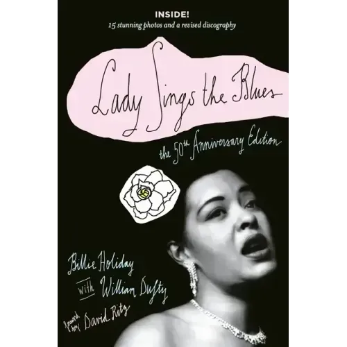 Lady Sings the Blues: The 50th-Anniversay Edition with a Revised Discography - Paperback