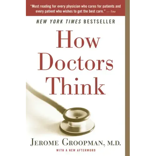 How Doctors Think - Paperback