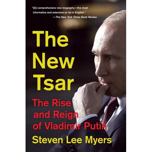 The New Tsar: The Rise and Reign of Vladimir Putin - Paperback