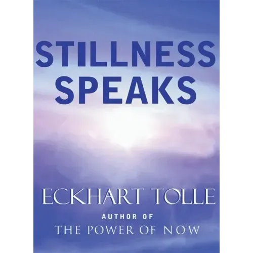 Stillness Speaks - Hardcover