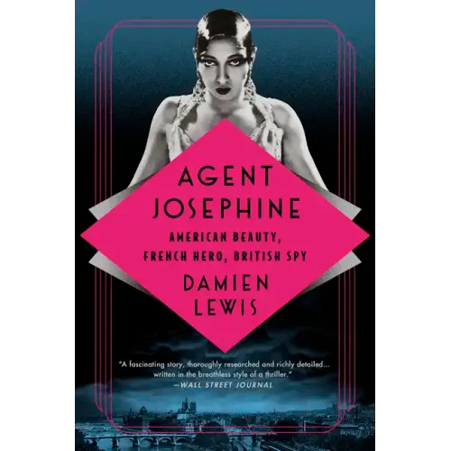 Agent Josephine: American Beauty, French Hero, British Spy - Paperback