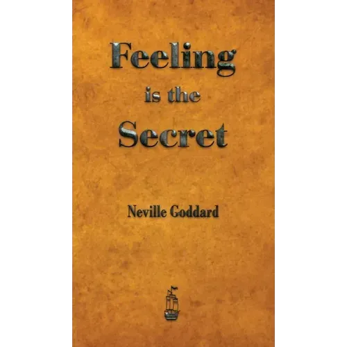 Feeling is the Secret - Hardcover