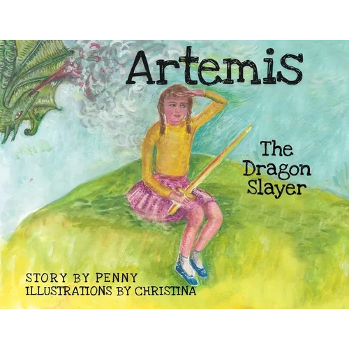 Artemis The Dragon Slayer - Paperback