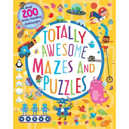 Totally Awesome Mazes and Puzzles: More Than 200 Challenges - Paperback