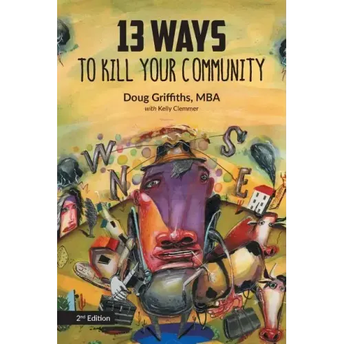 13 Ways to Kill Your Community 2nd Edition - Paperback