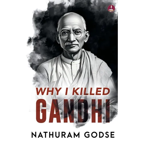 Why I Killed Gandhi - Paperback
