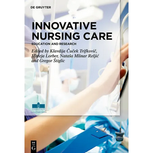 Innovative Nursing Care: Education and Research - Hardcover