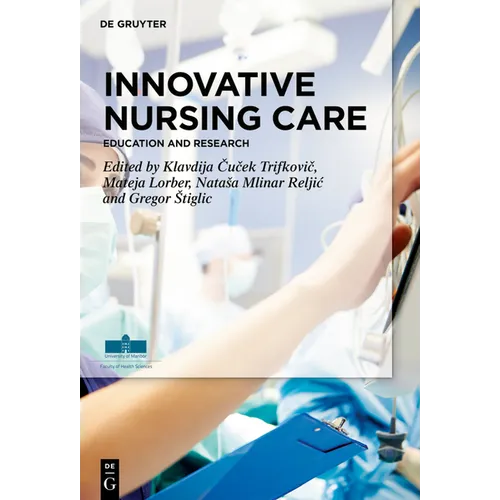 Innovative Nursing Care: Education and Research - Hardcover