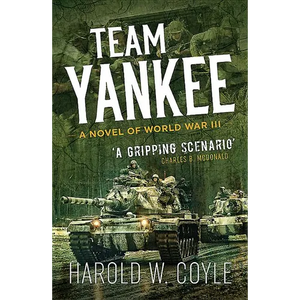 Team Yankee: A Novel of World War III - Mass Market Paperbound