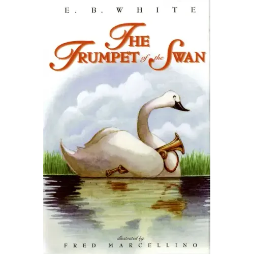 The Trumpet of the Swan - Hardcover