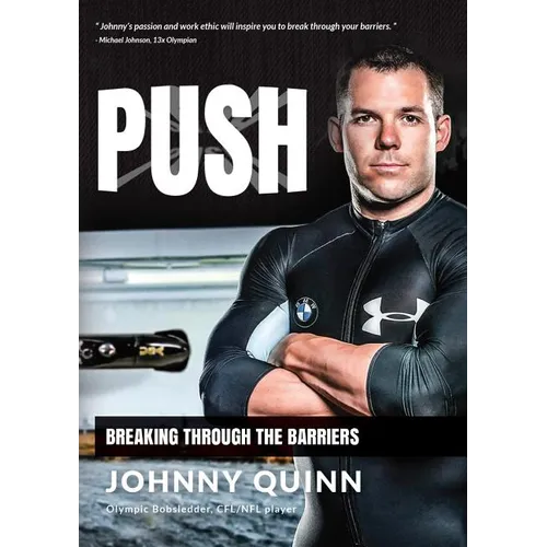 Push: Breaking Through the Barriers - Hardcover