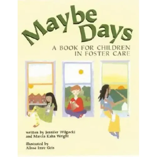Maybe Days: A Book for Children in Foster Care - Paperback