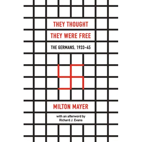 They Thought They Were Free: The Germans, 1933-45 - Paperback