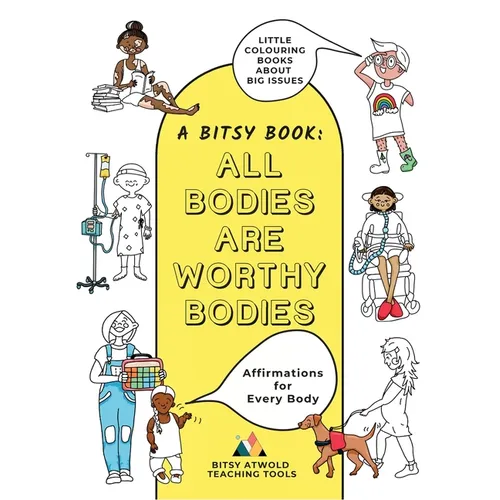 All Bodies Are Worthy Bodies: Affirmations for Every Body - Paperback
