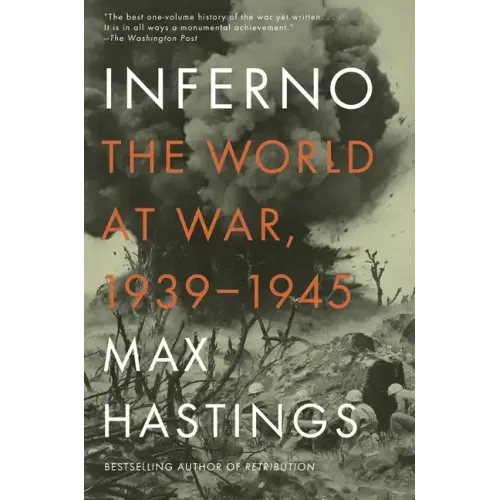 Inferno: The World at War, 1939-1945 - Paperback