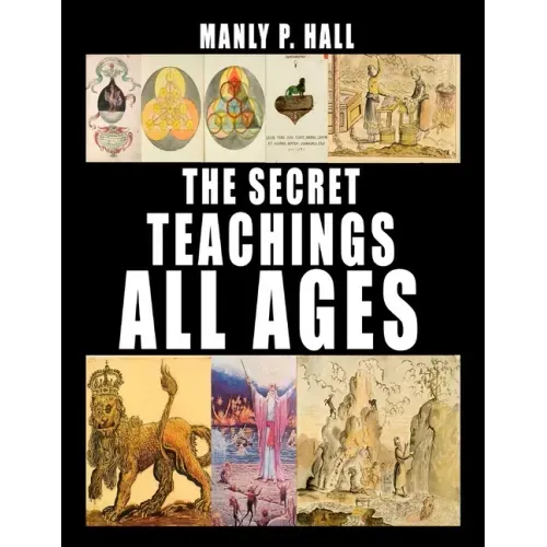 The Secret Teachings of All Ages - Paperback