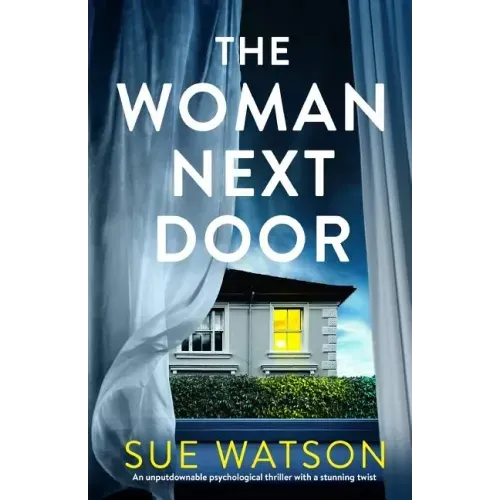 The Woman Next Door: An unputdownable psychological thriller with a stunning twist - Paperback