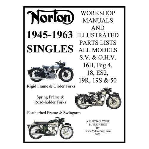 NORTON 1945-1963 SINGLE CYLINDER S.V. & O.H.V. 16H, Big 4, 18, ES2, 19R, 19S, & 50 WORKSHOP MANUALS & ILLUSTRATED PARTS LISTS - Paperback