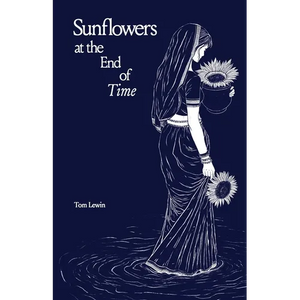 Sunflowers at the End of Time - Paperback
