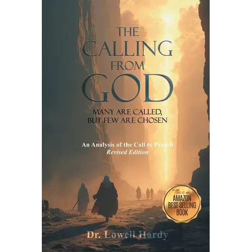The Calling from God: Many Are Called, But Few Are Chosen - Paperback