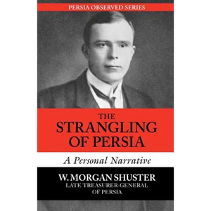 The Strangling of Persia - Paperback