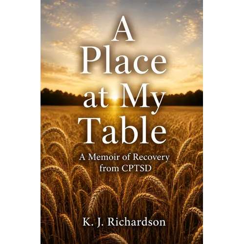 A Place at My Table: A Memoir of Recovery from CPTSD - Paperback