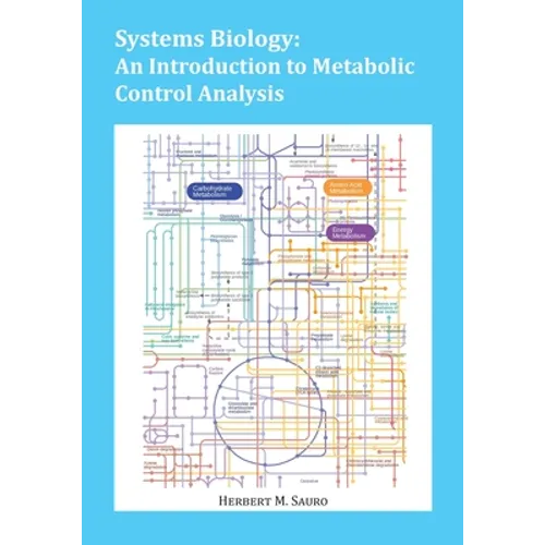 Systems Biology: An Introduction to Metabolic Control Analysis - Paperback