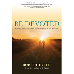 Be Devoted: Restoring Friendship, Passion, and Communion in Your Marriage - Paperback