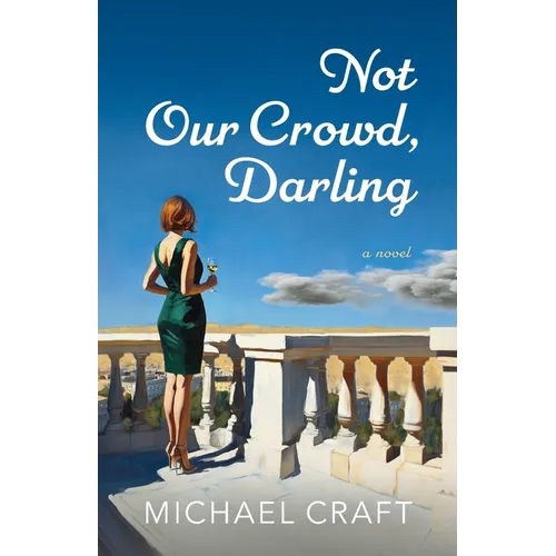 Not Our Crowd, Darling - Paperback
