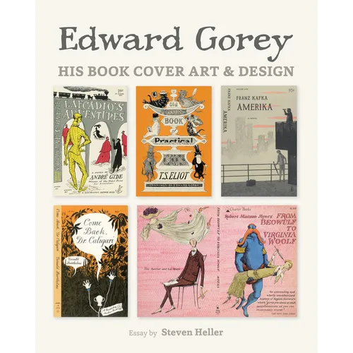Edward Gorey: His Book Cover Art & Design - Hardcover