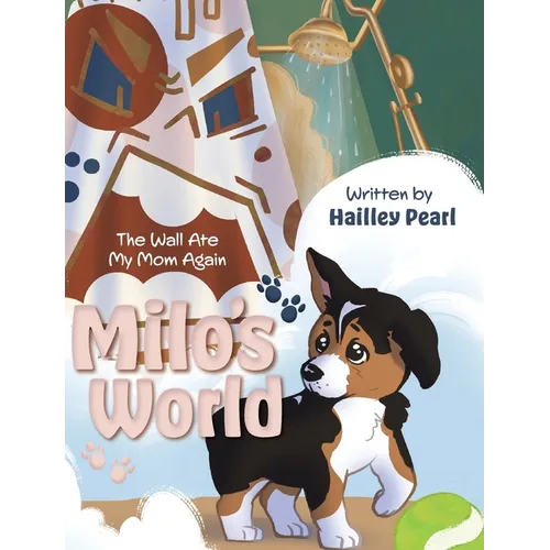 Milo's World: The Wall Ate My Mom Again - Hardcover