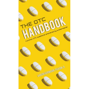 Allergy Cough Cold Medicine Advice Book "The OTC Handbook" Medication Guide. Flu, GI, Skin & MORE! - Hardcover
